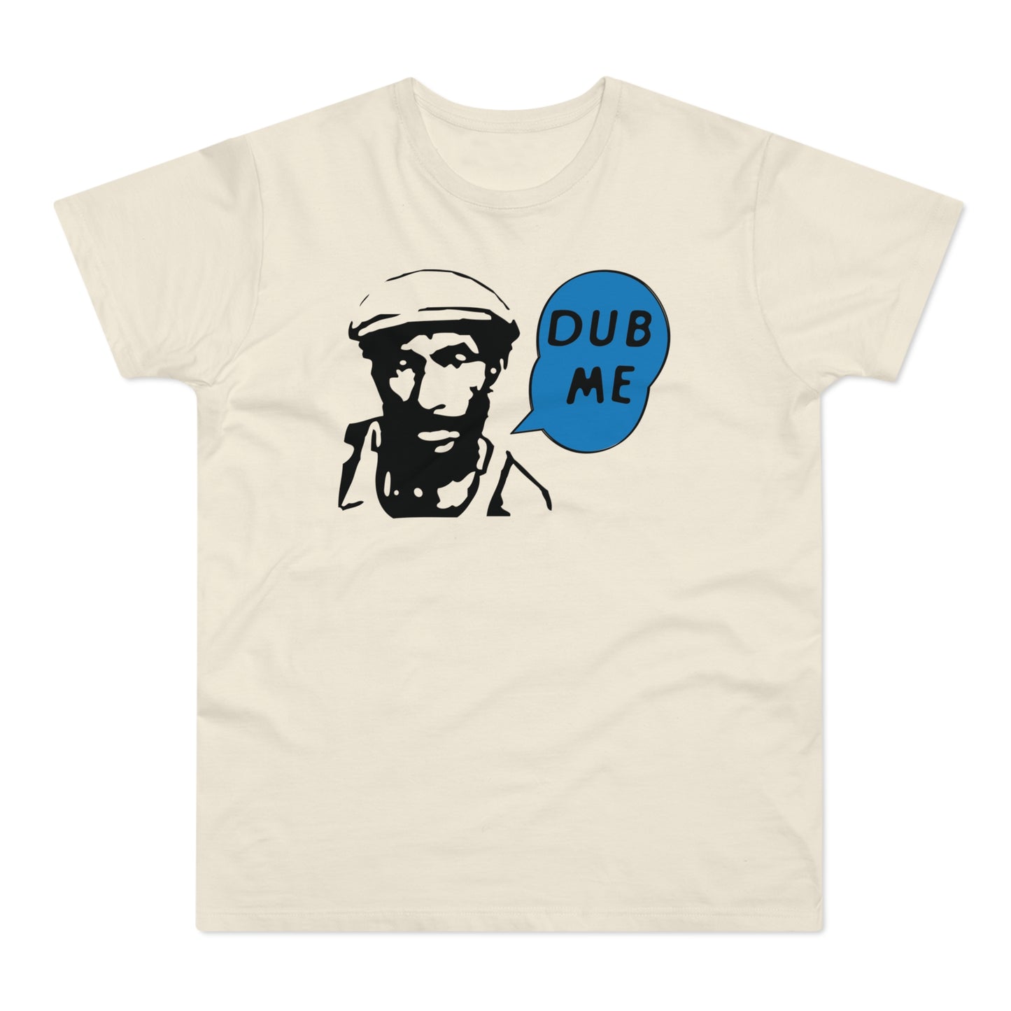 Dub Me T Shirt (Standard Weight)
