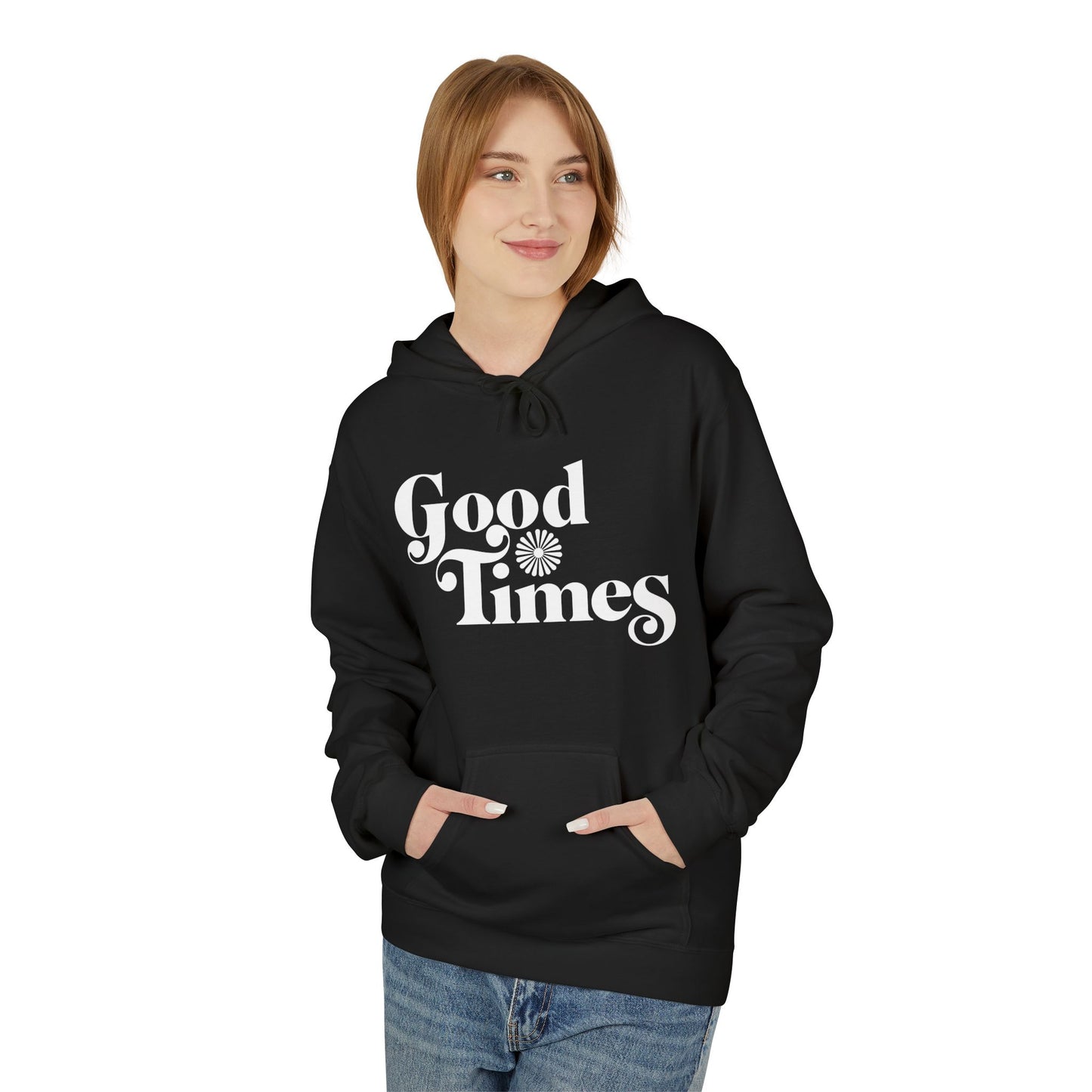 Good Times Hoodie / Hoody