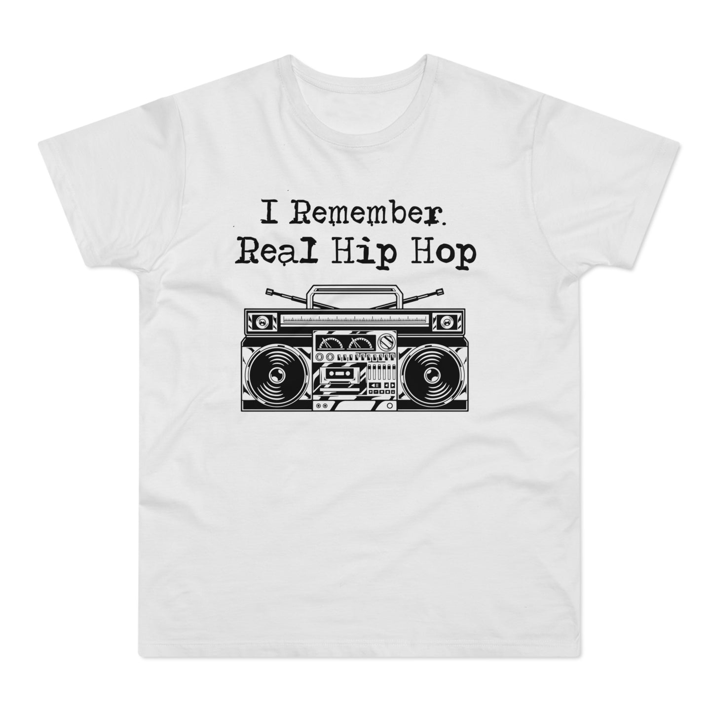 I Remember Real Hip Hop T Shirt (Standard Weight)