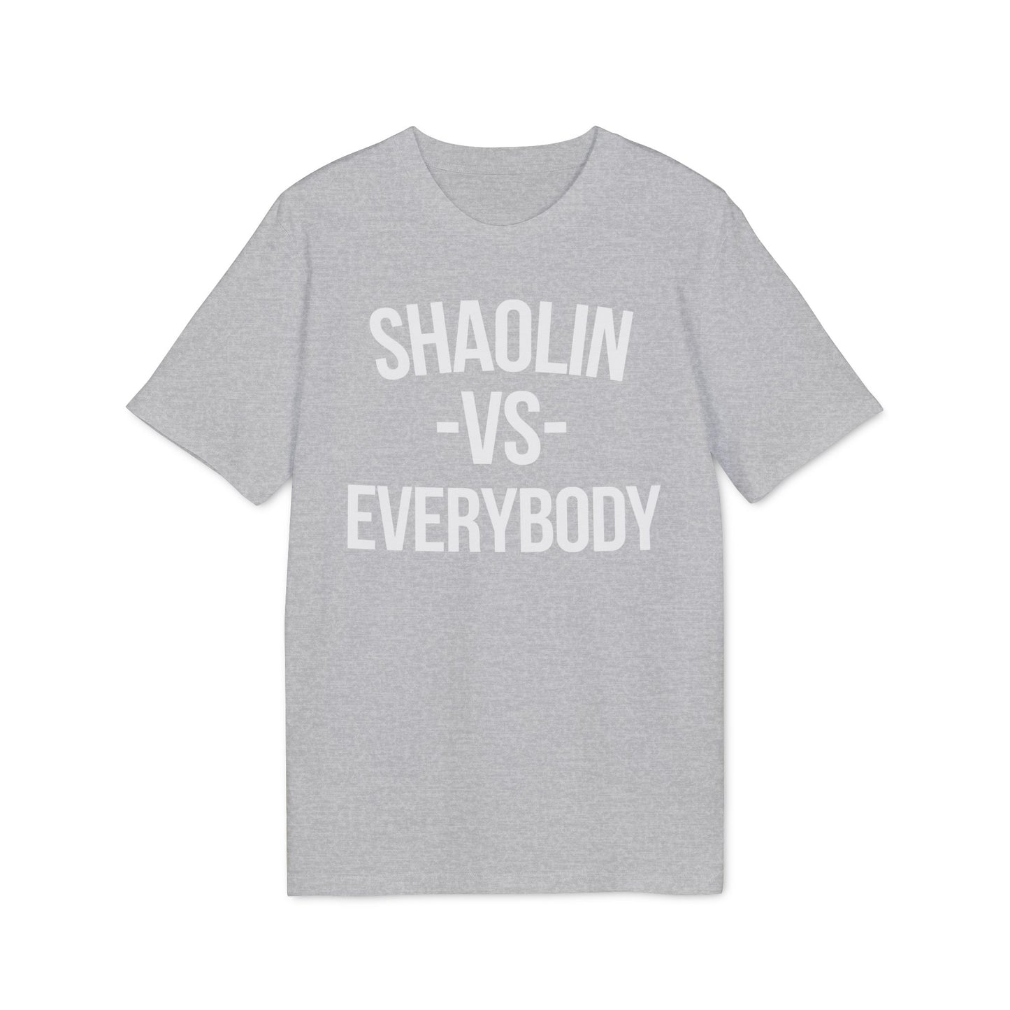 Shaolin vs Everybody T Shirt (Premium Organic)