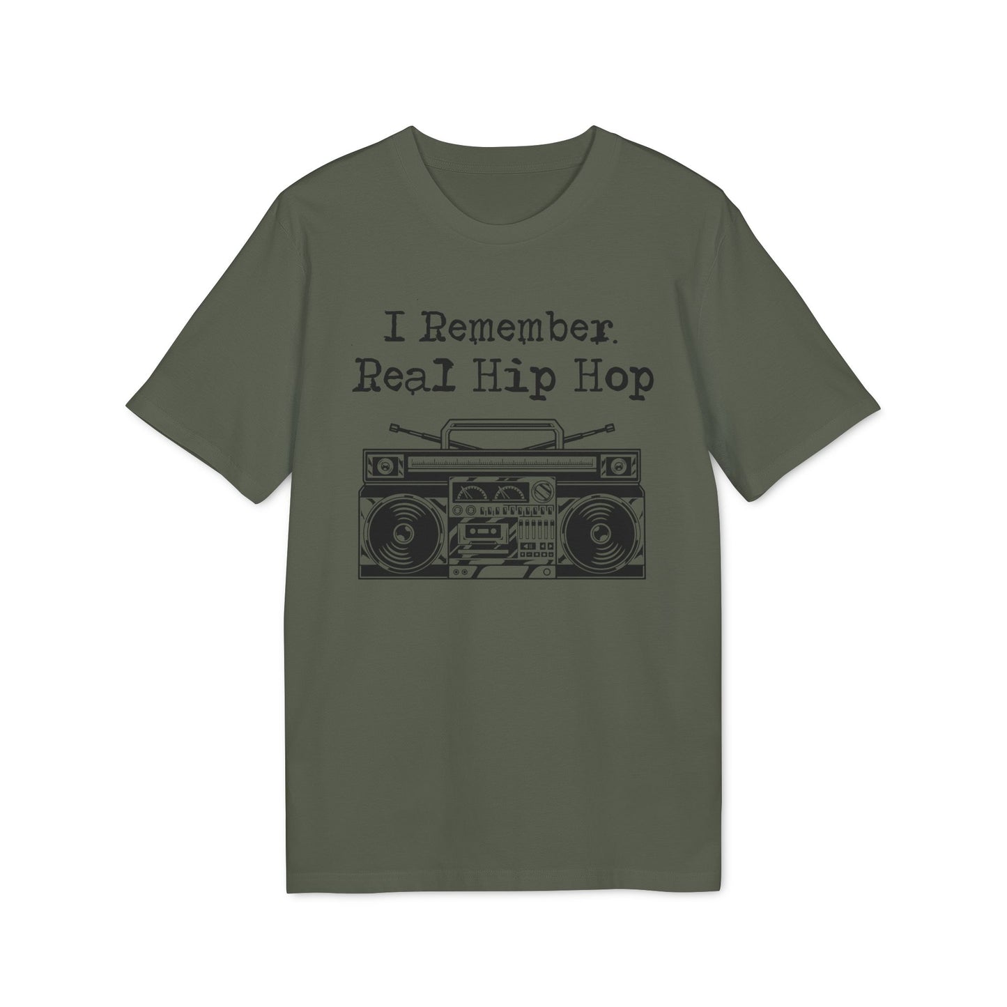 I Remember Real Hip Hop T Shirt (Premium Organic)