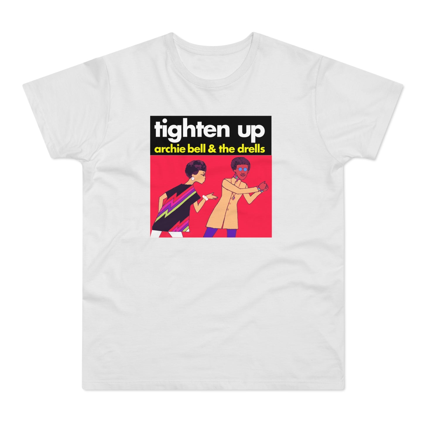 Tighten Up Archie Bell and The Drells T Shirt (Standard Weight)