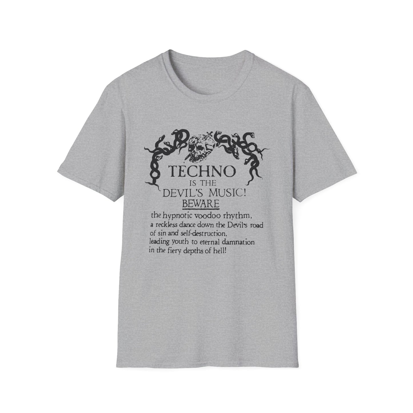 Techno is The Devil's Music T Shirt (Lightweight)