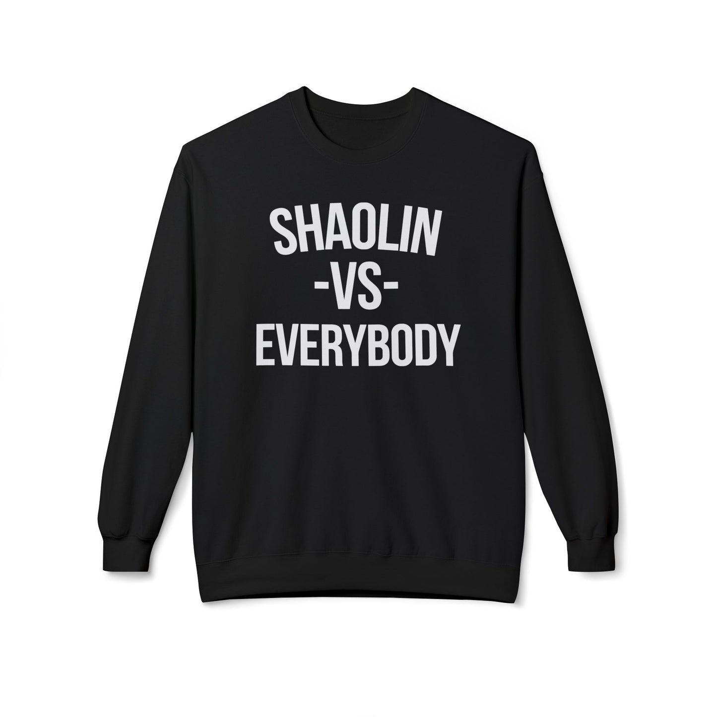 Shaolin vs Everybody Sweatshirt