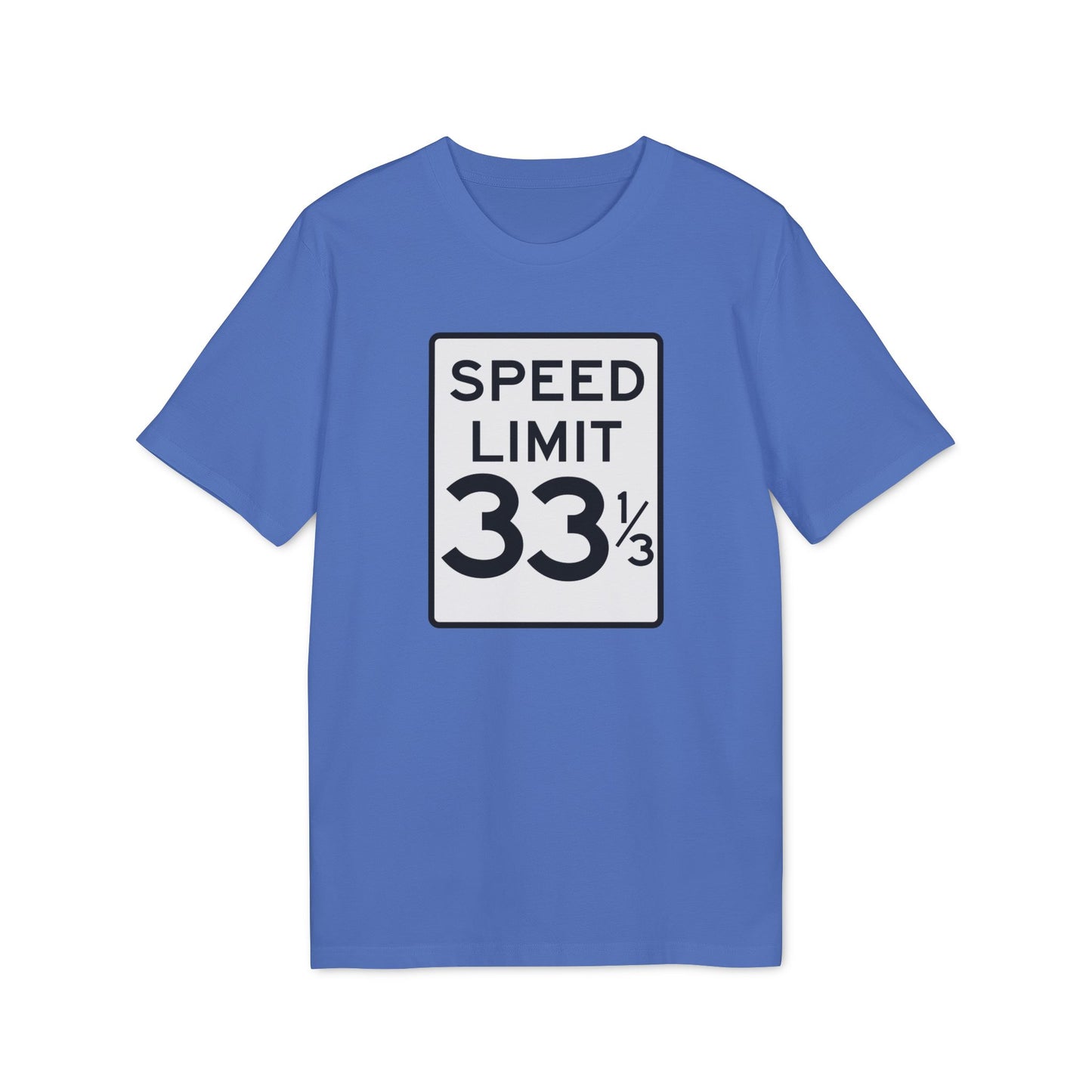 Speed Limit 33 RPM T Shirt (Premium Organic)