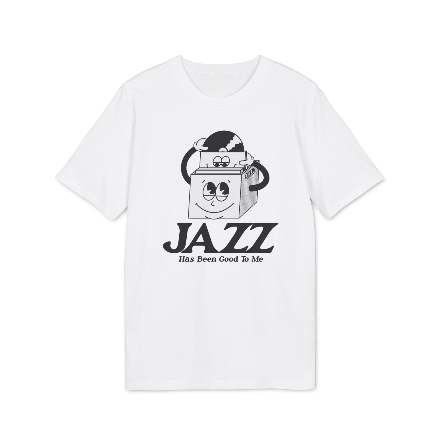 Jazz Has Been Good To Me T Shirt (Premium Organic)