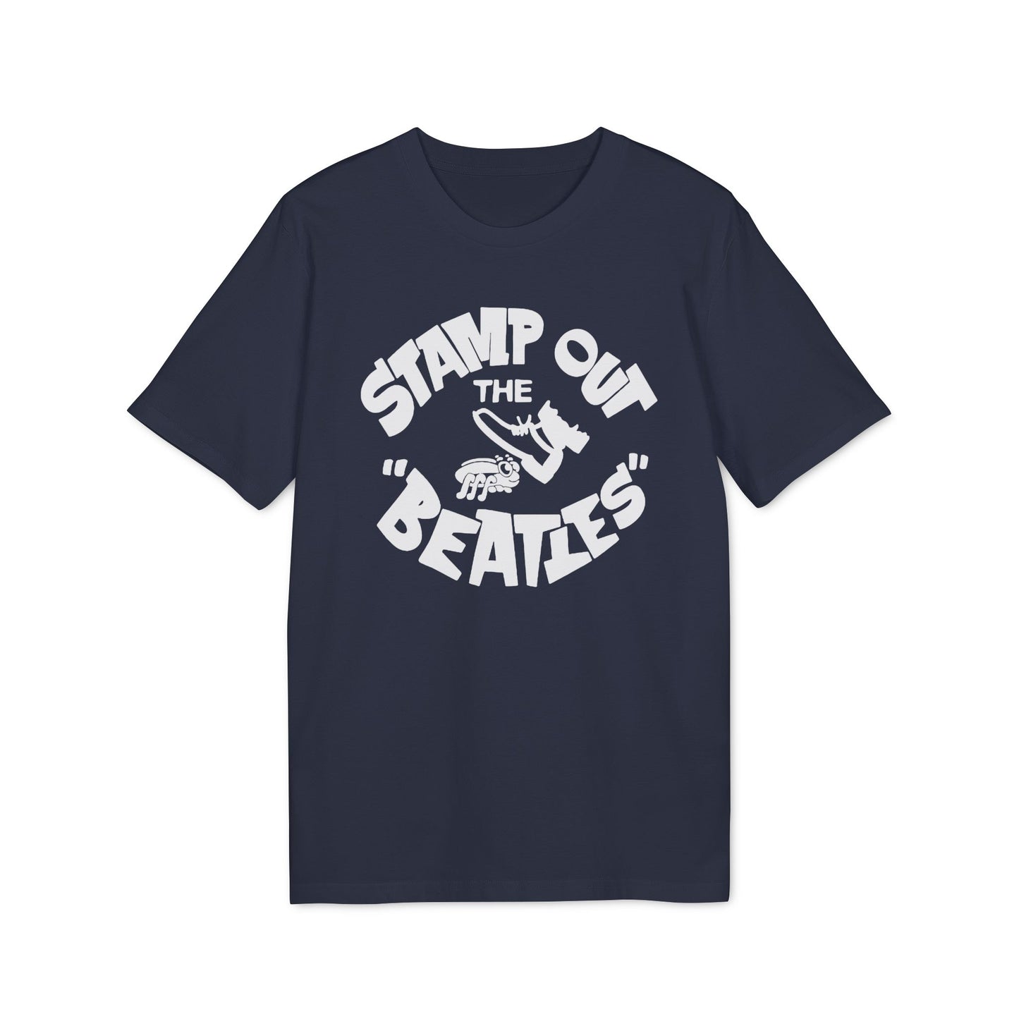 Stamp Out The Beatles T Shirt (Premium Organic)