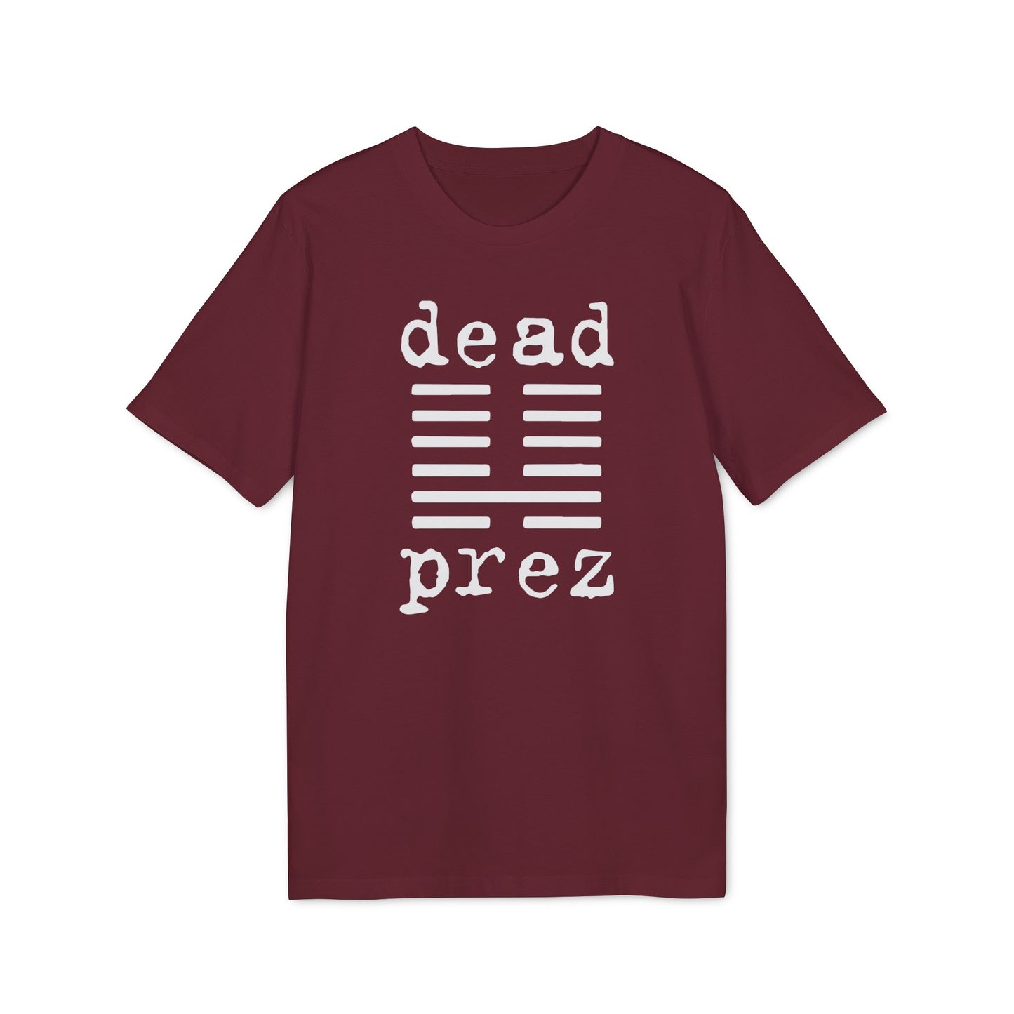 Dead Prez T Shirt (Premium Organic)