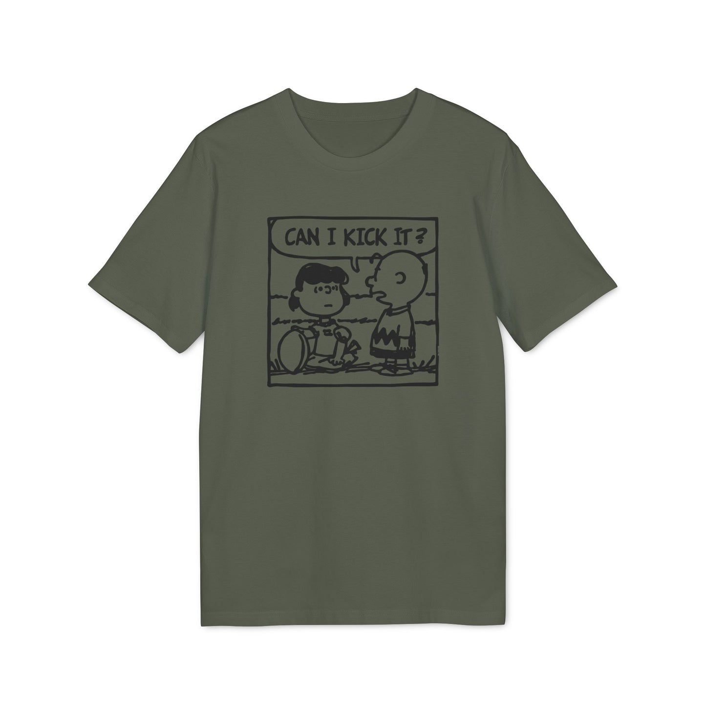 Can I Kick It? T Shirt (Premium Organic)