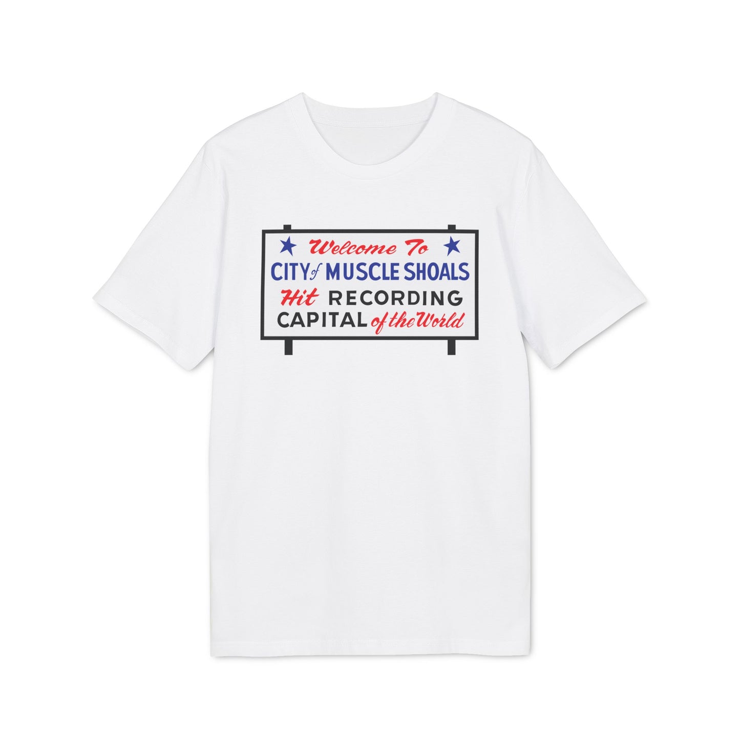 Welcome To Muscle Shoals T Shirt (Premium Organic)