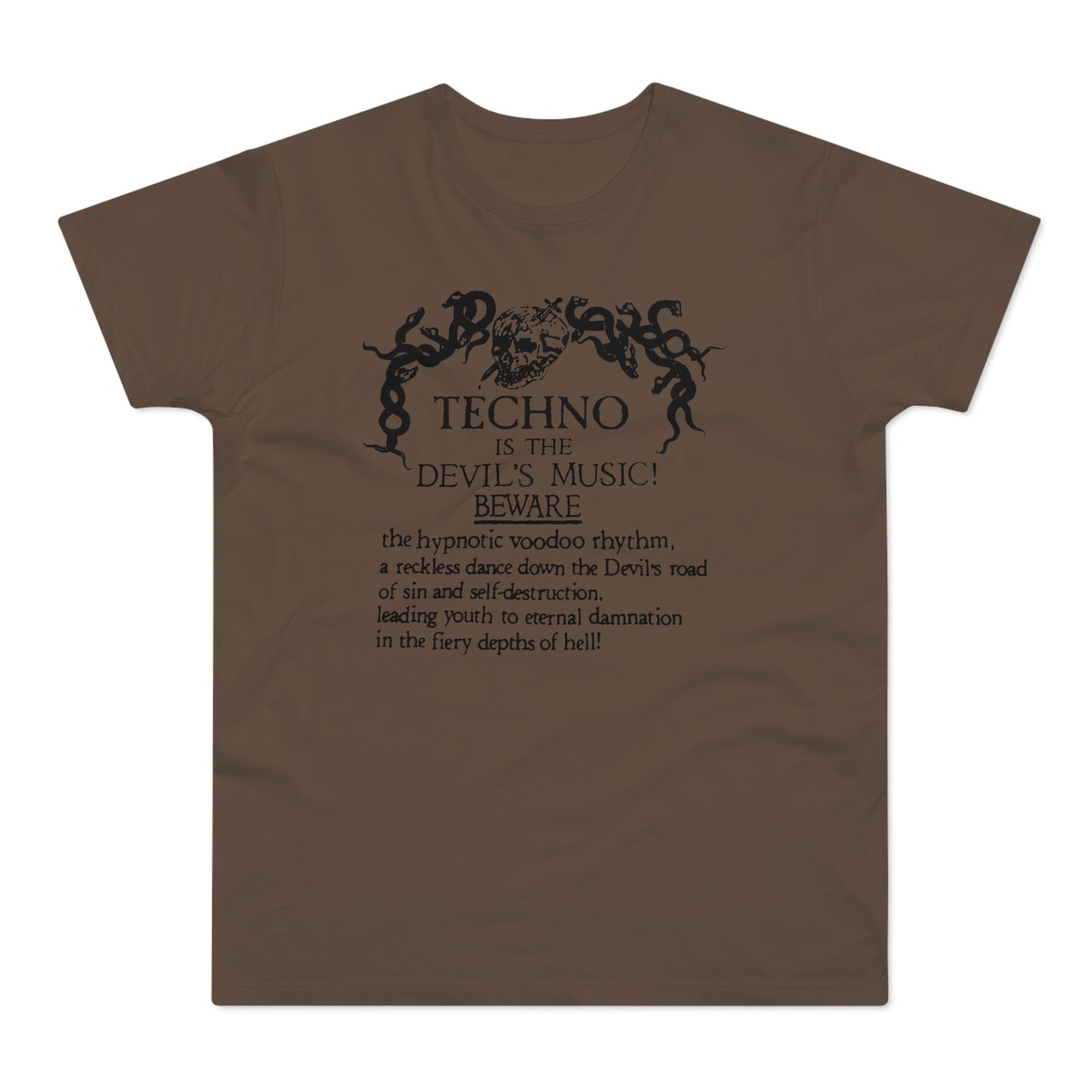 Techno is The Devil's Music T Shirt (Standard Weight)