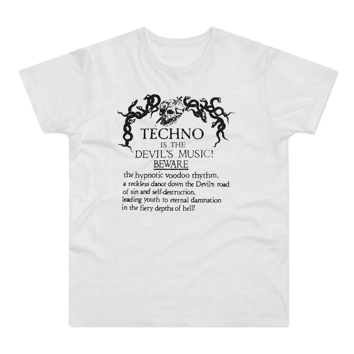 Techno is The Devil's Music T Shirt (Standard Weight)