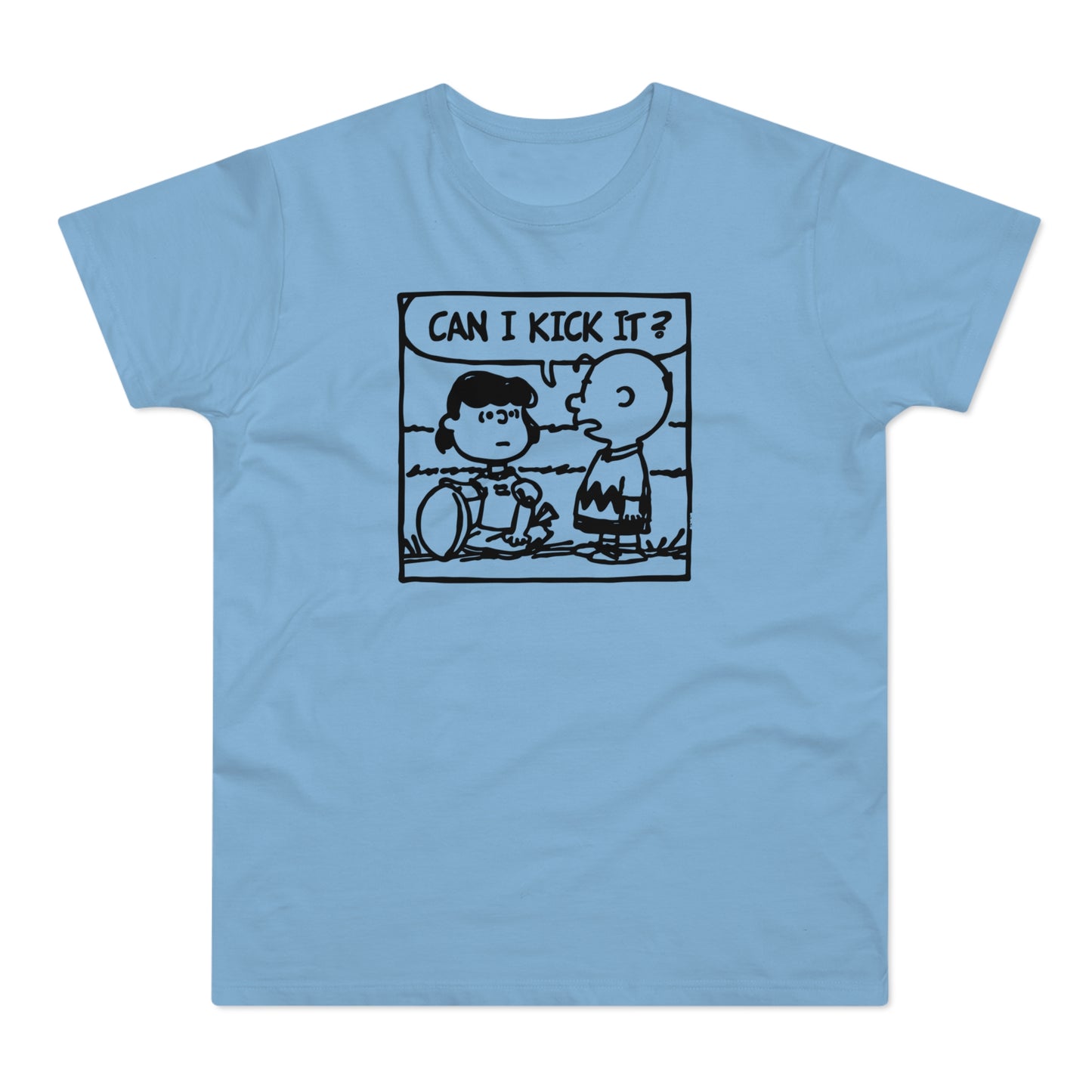 Can I Kick It? T Shirt (Standard Weight)
