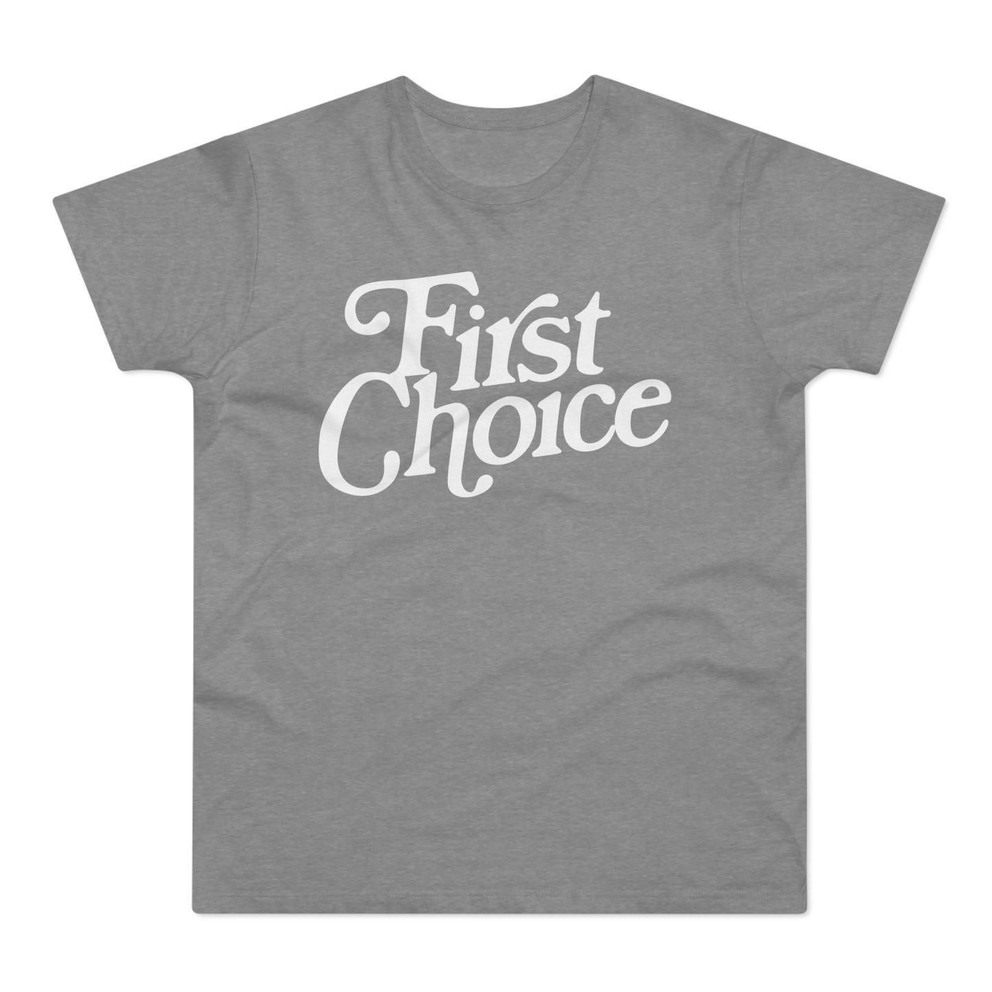 First Choice T Shirt (Standard Weight)