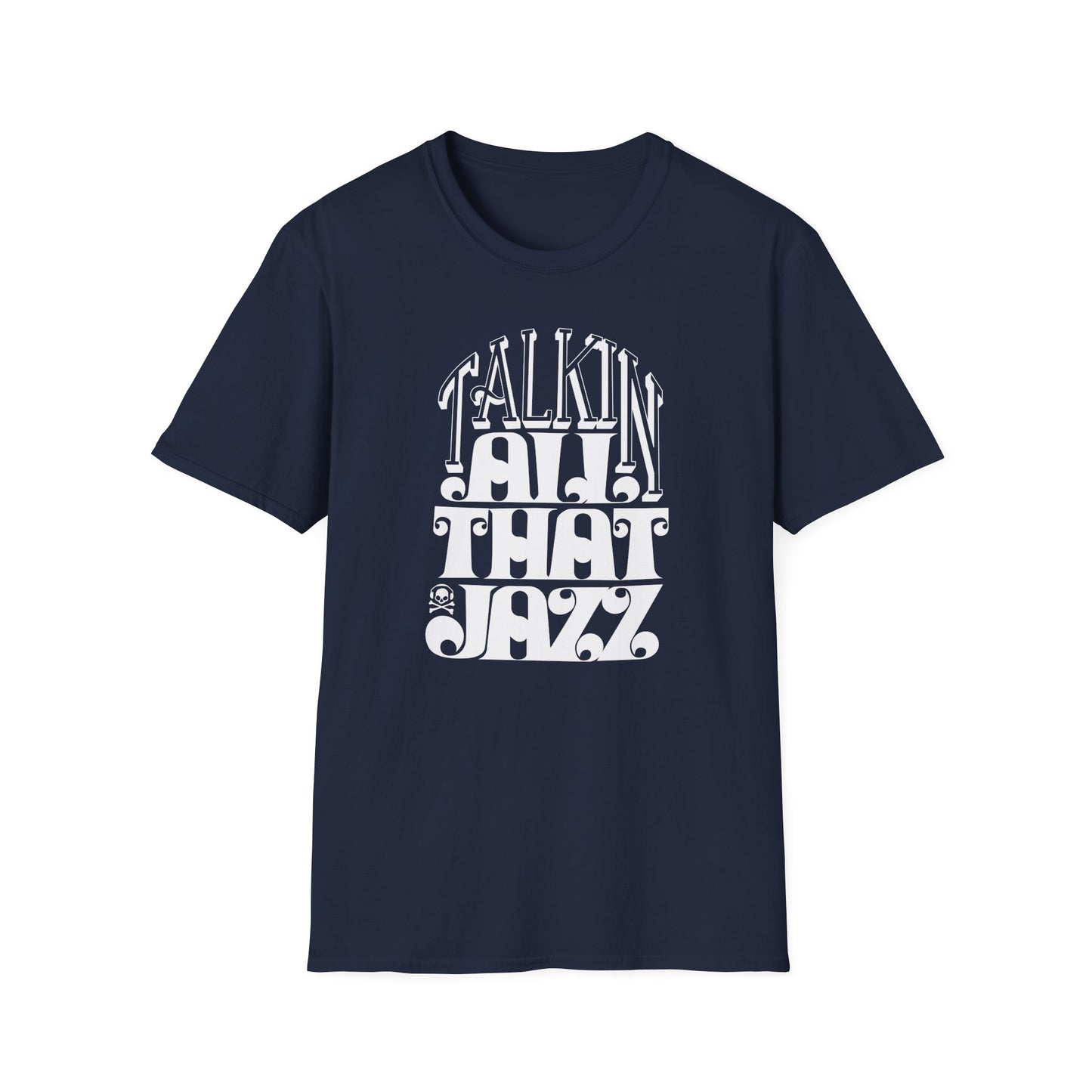 Talking All That Jazz T Shirt (Lightweight)
