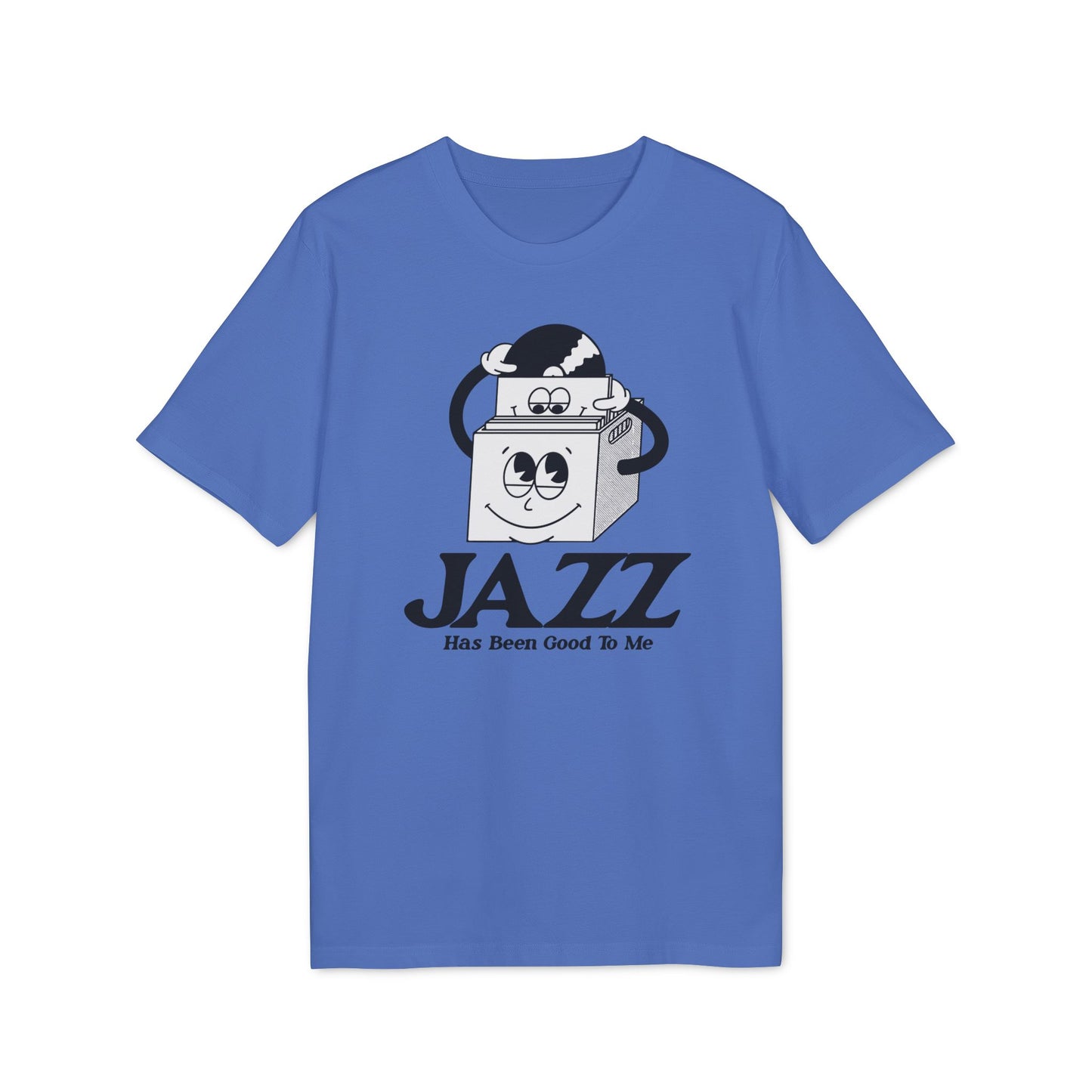 Jazz Has Been Good To Me T Shirt (Premium Organic)