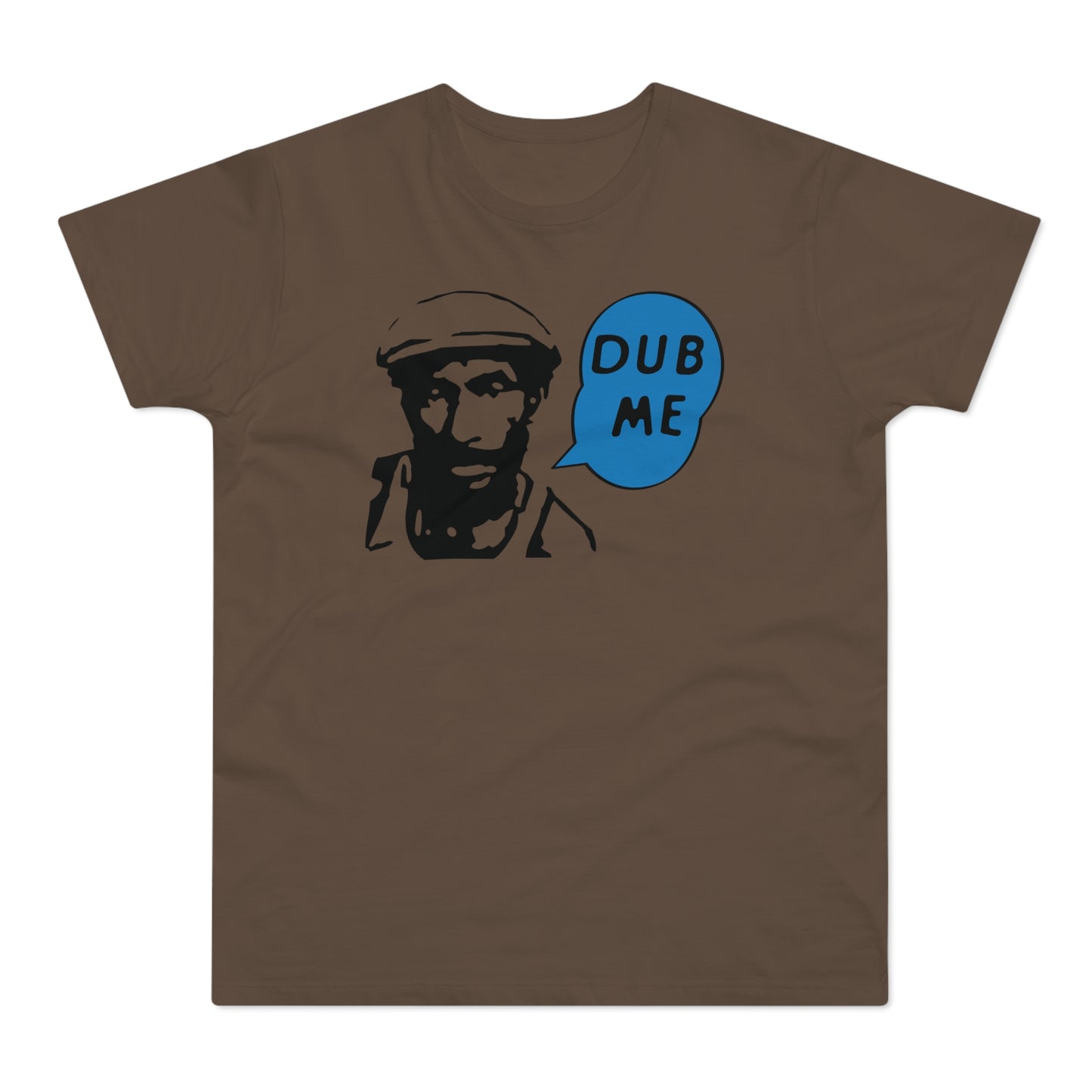 Dub Me T Shirt (Standard Weight)