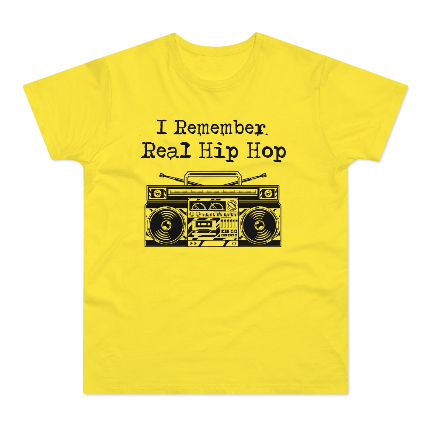 I Remember Real Hip Hop T Shirt (Standard Weight)