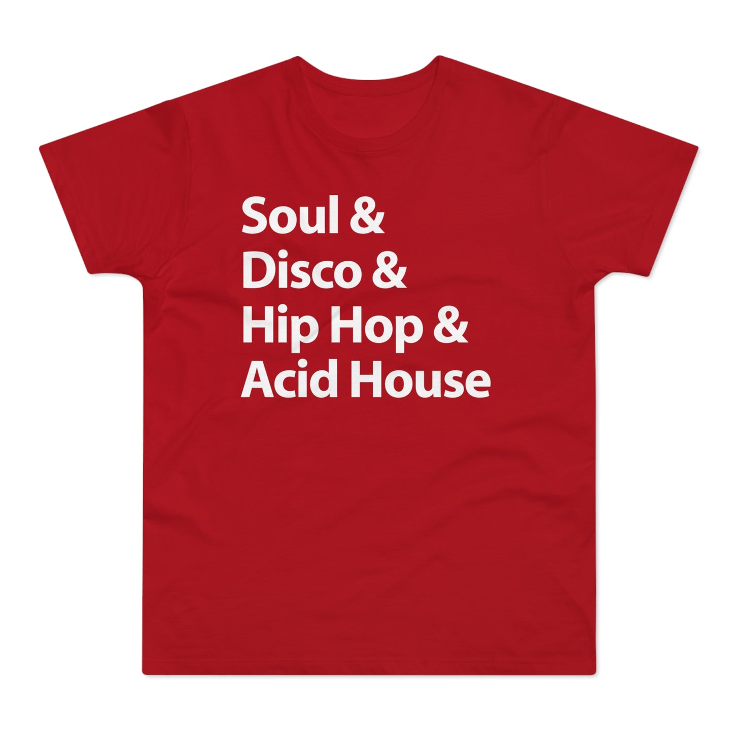 Soul Disco Hip Hop Acid House T Shirt (Standard Weight)