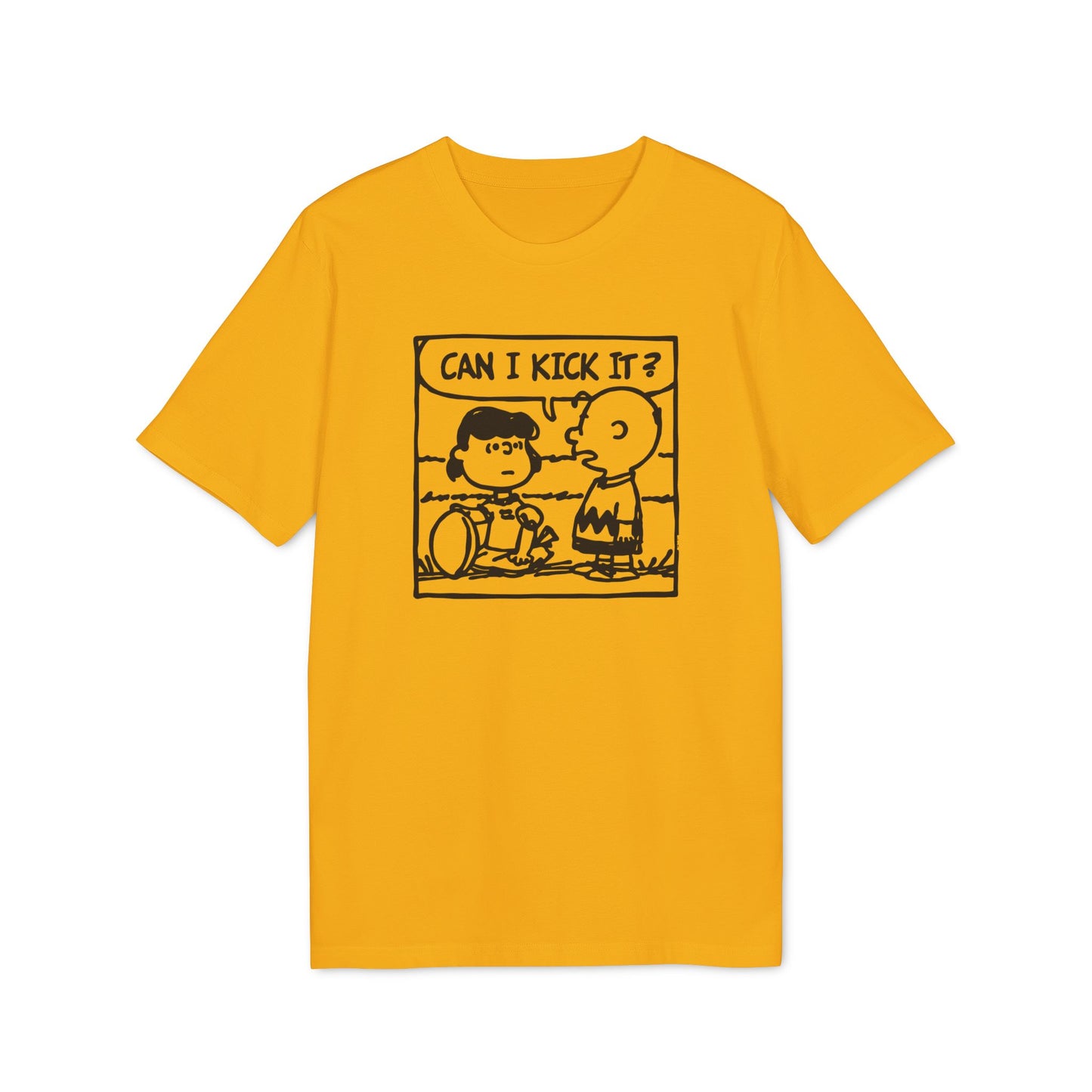 Can I Kick It? T Shirt (Premium Organic)