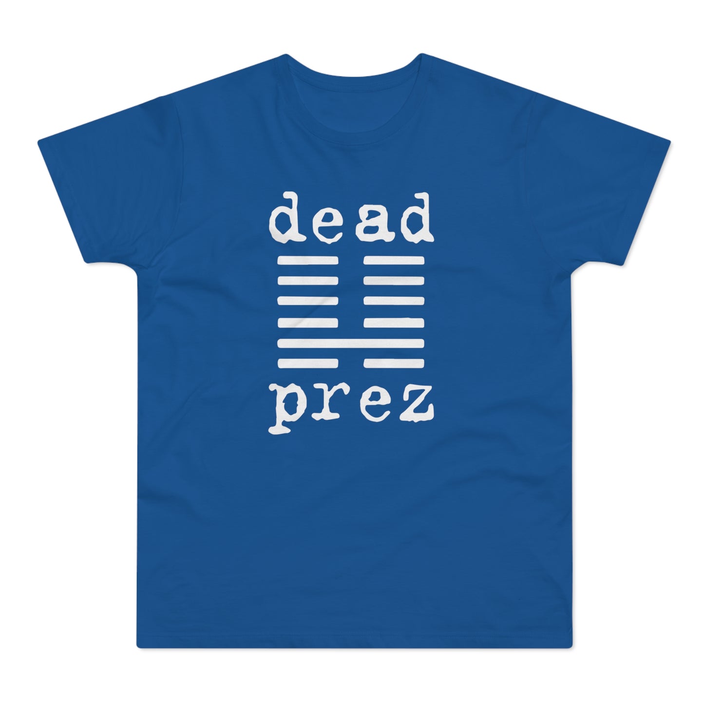 Dead Prez T Shirt (Standard Weight)
