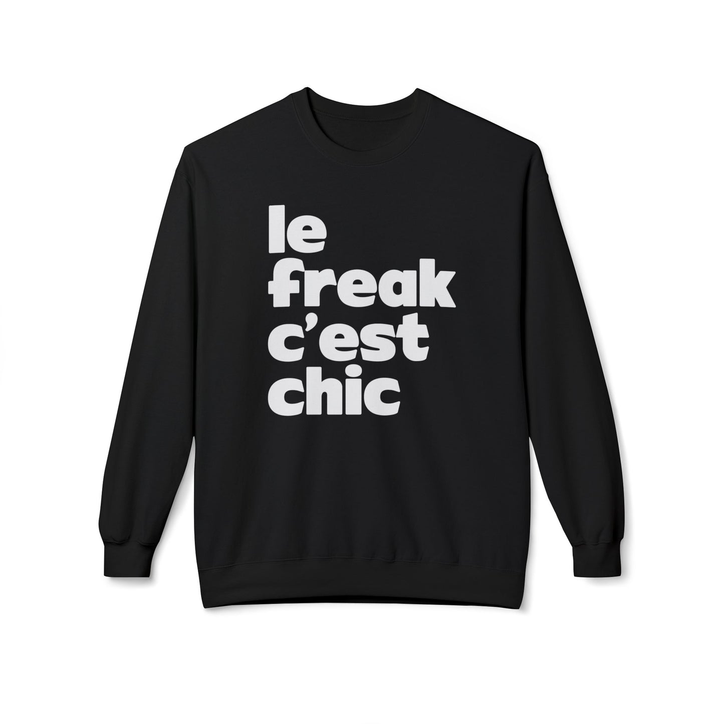 Chic Le Freak Sweatshirt