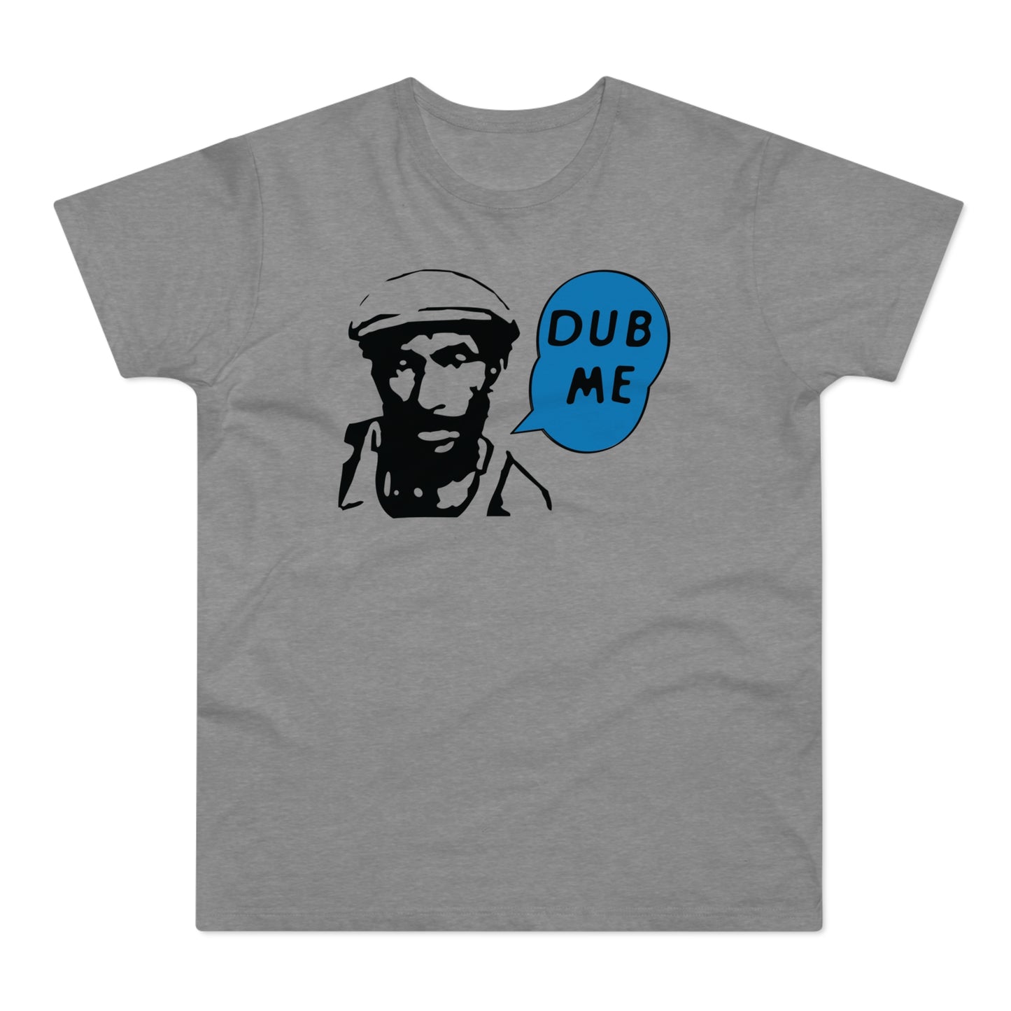 Dub Me T Shirt (Standard Weight)