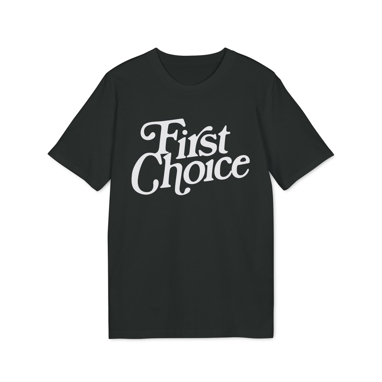 First Choice T Shirt