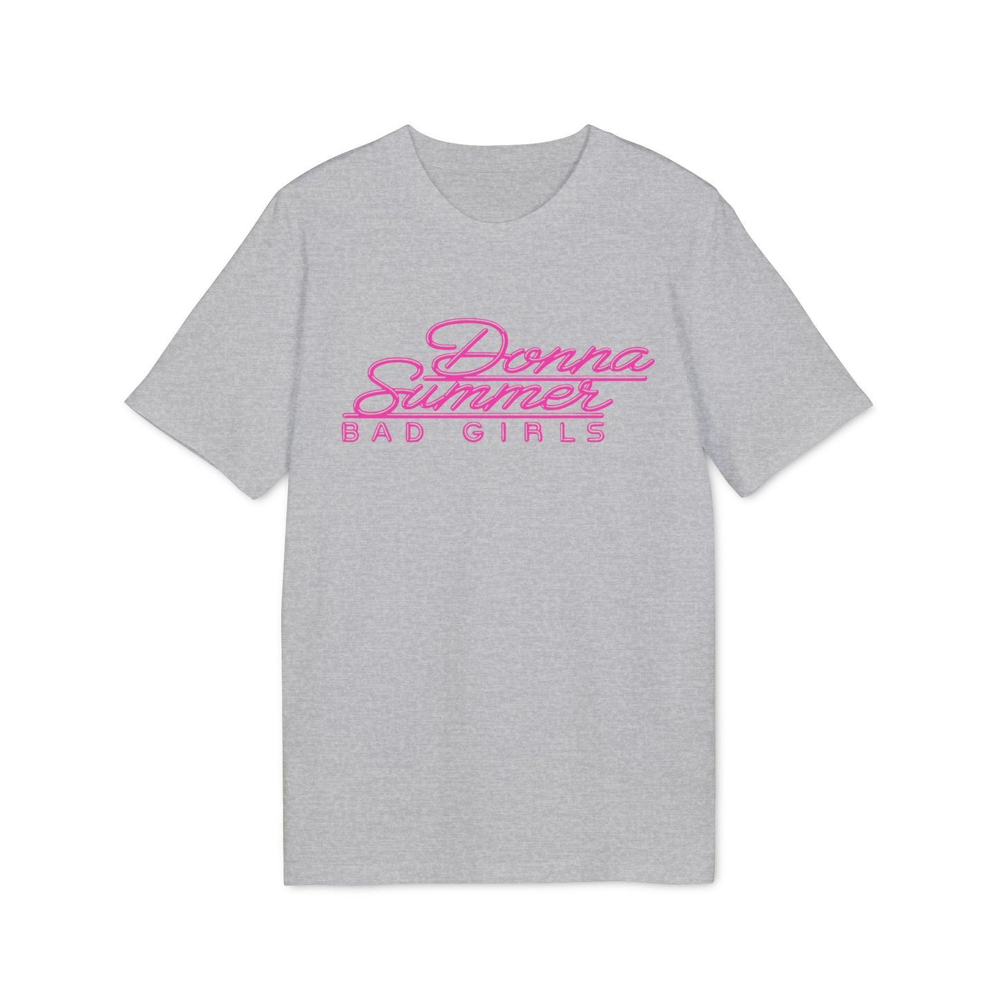 Donna Summer Bad Girls T Shirt (Premium Organic)
