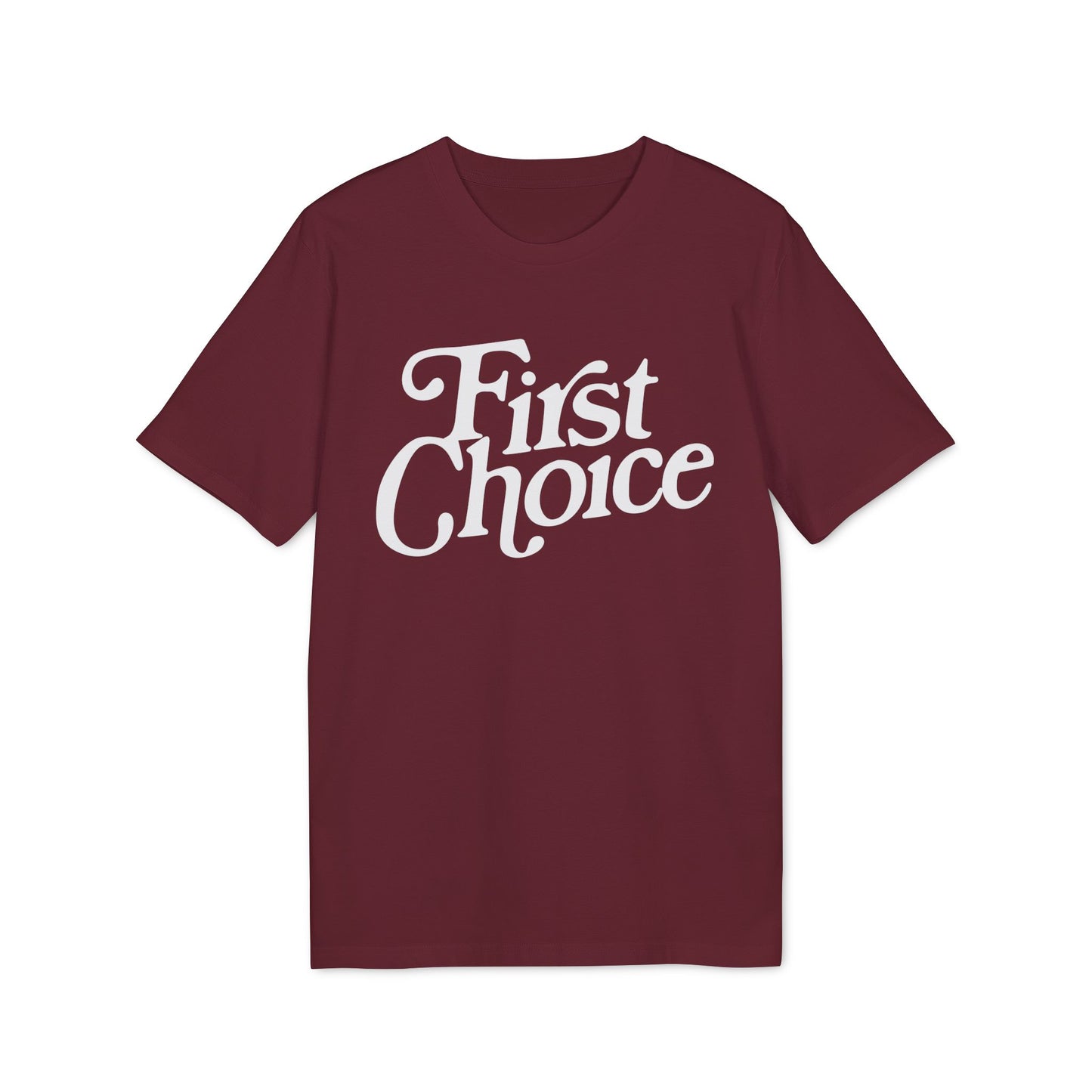 First Choice T Shirt