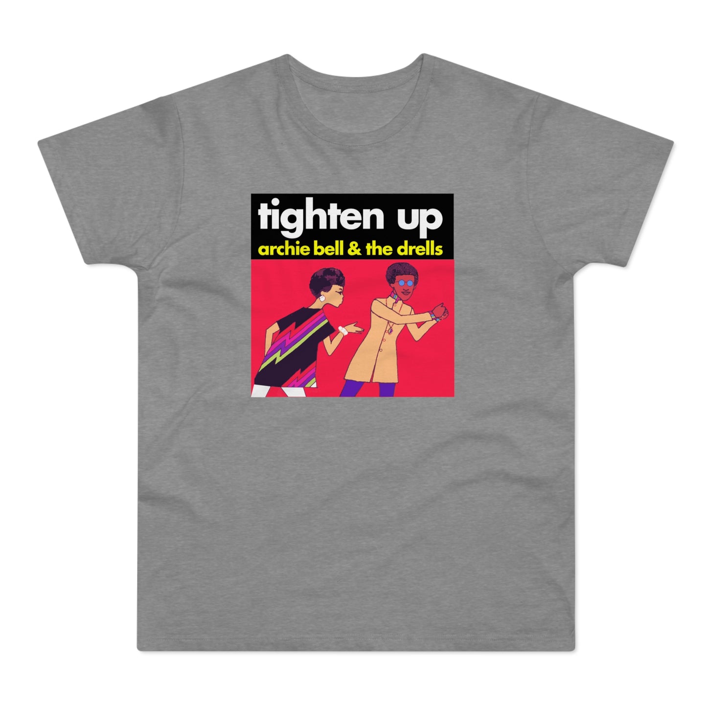 Tighten Up Archie Bell and The Drells T Shirt (Standard Weight)
