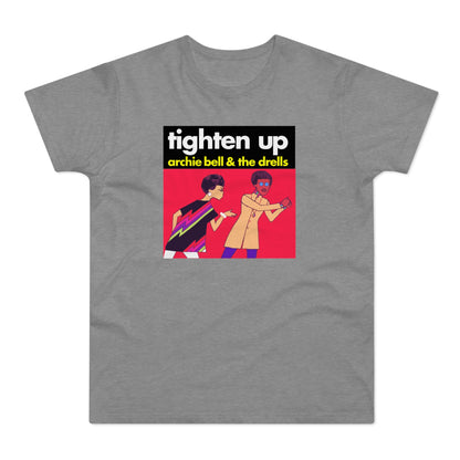 Tighten Up Archie Bell and The Drells T Shirt (Standard Weight)