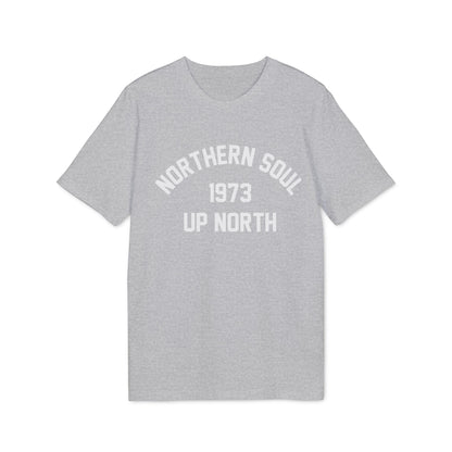 Northern Soul Up North 1973 T Shirt (Premium Organic)