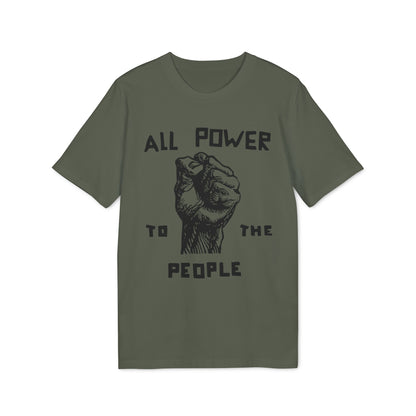 All Power To The People T Shirt (Premium Organic)