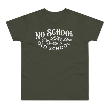 No School Like The Old School T Shirt (Standard Weight)