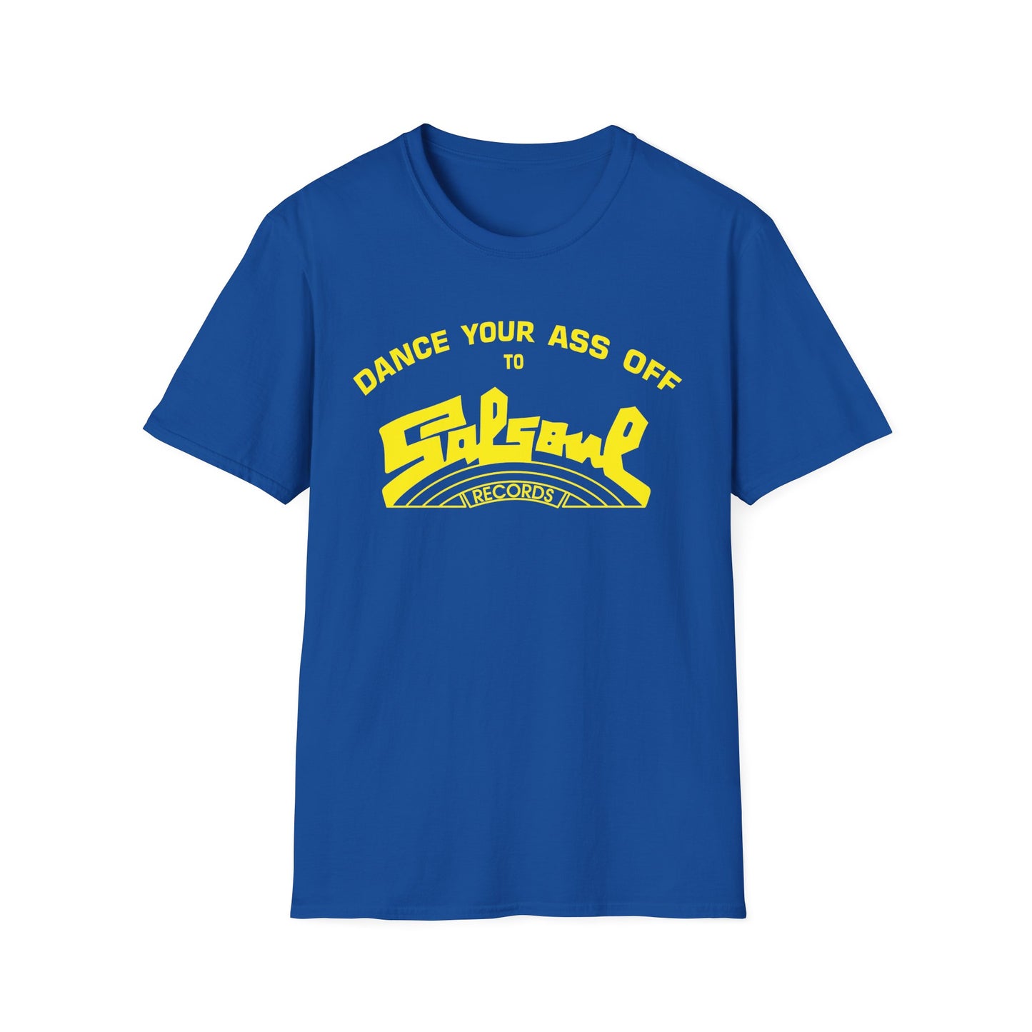 Dance Your Ass Off Salsoul Records T Shirt (Lightweight)