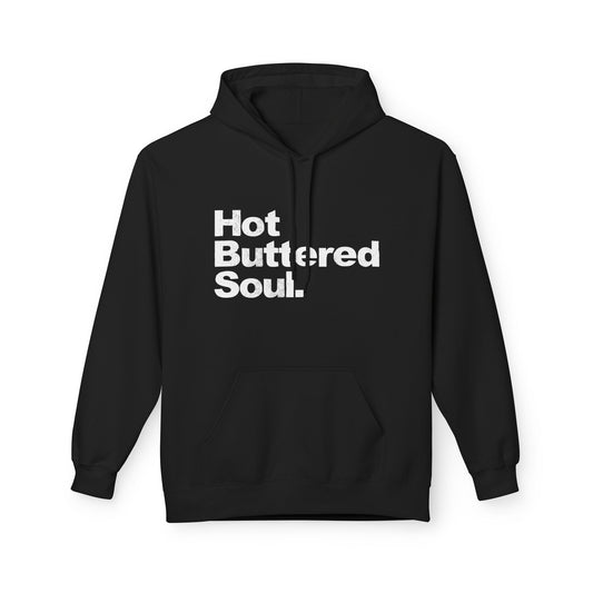 Hot Buttered Soul Hoodie / Hoody