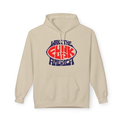 Wake The Funk Up Hoodie / Hoody