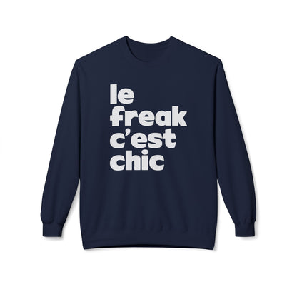 Chic Le Freak Sweatshirt