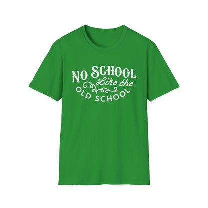 No School Like The Old School T Shirt (Lightweight)
