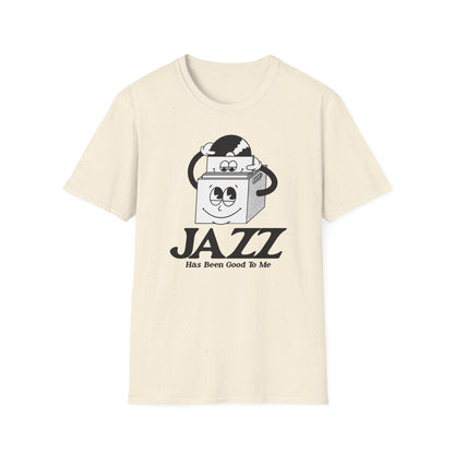 Jazz Has Been Good To Me T Shirt (Lightweight)