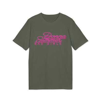 Donna Summer Bad Girls T Shirt (Premium Organic)
