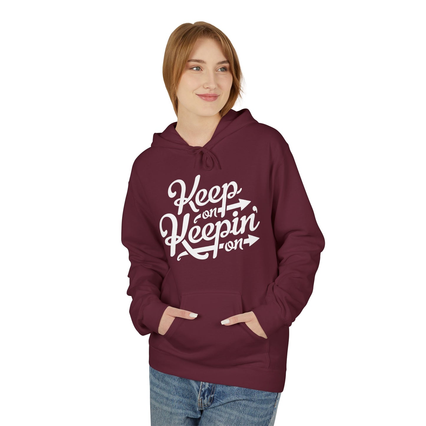 Keep On Keepin' On Hoodie / Hoody