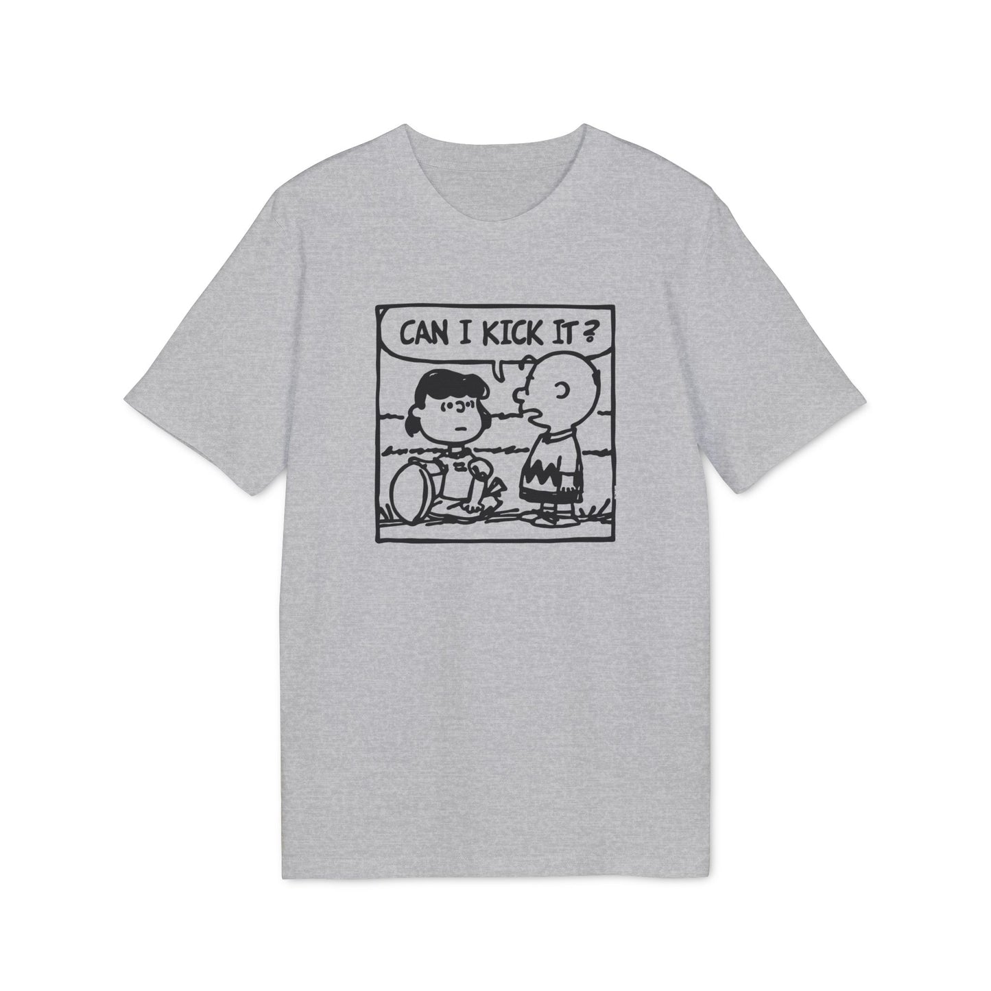 Can I Kick It? T Shirt (Premium Organic)