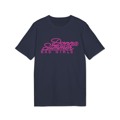 Donna Summer Bad Girls T Shirt (Premium Organic)