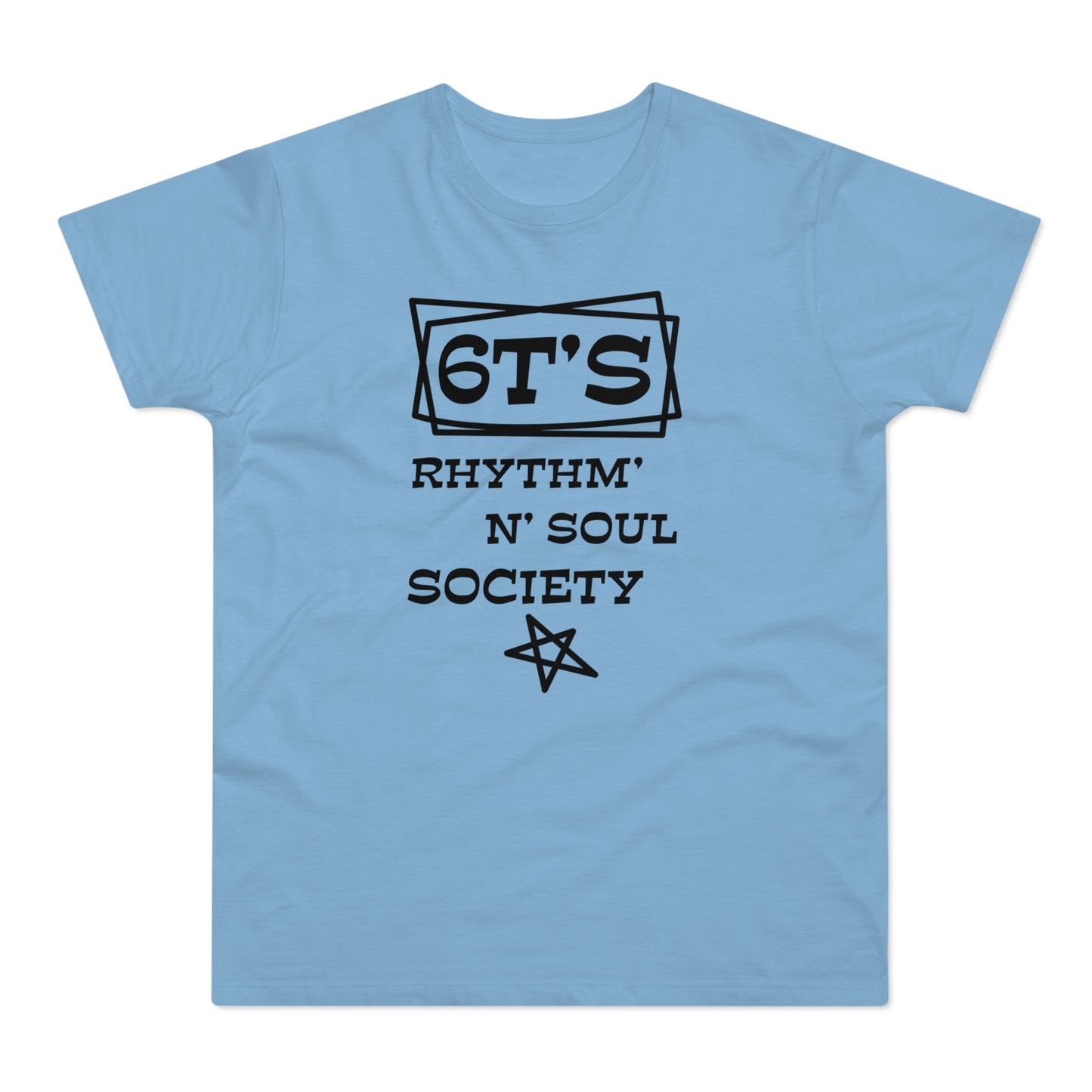 6T's Rhythm n Soul Society T Shirt (Standard Weight)