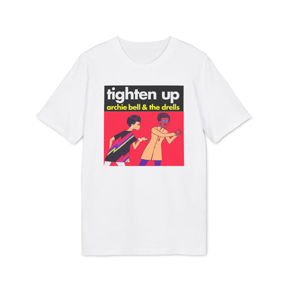 Tighten Up Archie Bell and The Drells T Shirt (Premium Organic)