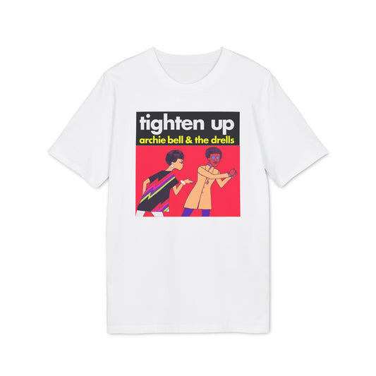 Tighten Up Archie Bell and The Drells T Shirt (Premium Organic)