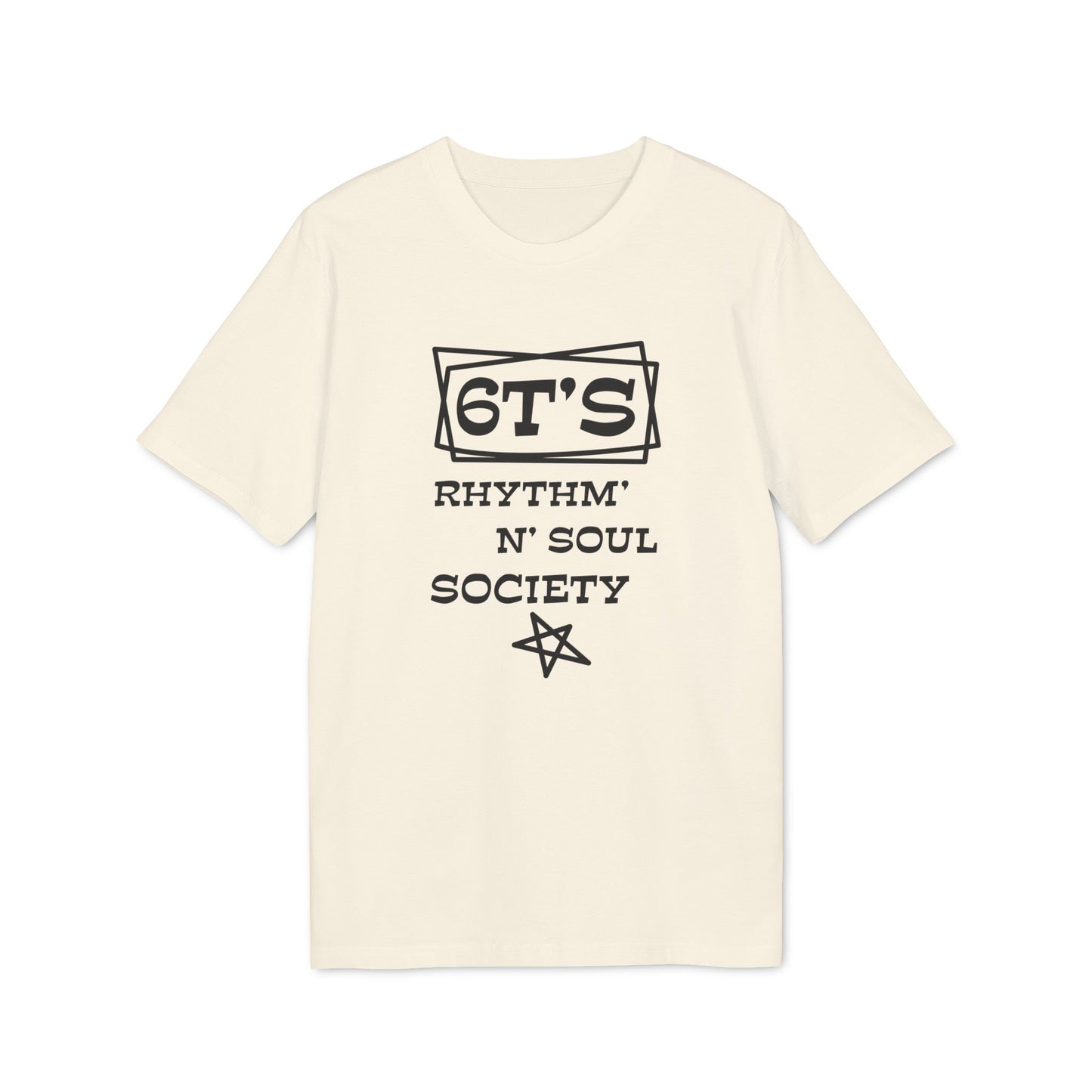 6T's Rhythm n Soul Society T Shirt (Premium Organic)