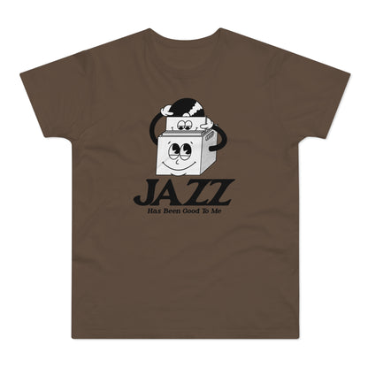Jazz Has Been Good To Me T Shirt (Standard Weight)